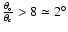 $\frac{\theta_{\rm o}}{\theta_{\rm c}}>8 \simeq 2^{\circ}$