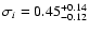 $\sigma_i=0.45^{+0.14}_{-0.12}$