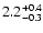 $\rm 2.2^{+0.4}_{-0.3}$