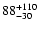 $\rm 88^{+110}_{-30}$