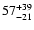 $\rm 57^{+39}_{-21}$