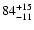 $\rm 84^{+15}_{-11}$