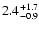$\rm 2.4^{+1.7}_{-0.9}$