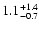 $\rm 1.1^{+1.4}_{-0.7}$