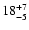 $\rm 18^{+7}_{-5}$