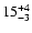 $\rm 15^{+4}_{-3}$