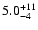 $\rm 5.0^{+11}_{-4}$