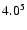 $\rm 4.0^{5}$