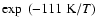 $\exp~(-111{\rm ~K}/T)$