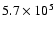 $ 5.7 \times 10^5$