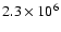 $ 2.3 \times 10^6$