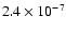$2.4 \times 10^{-7}$