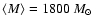 $\langle M\rangle = 1800~M_{\odot}$