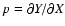 $p=\partial {Y}/\partial {X}$