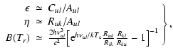 $\displaystyle \left.
\begin{array}{rcl}
\epsilon & \simeq & C_{ul}/A_{ul} \\
\...
...rac{R_{uk}}{R_{lk}}\frac{R_{kl}}{R_{ku}}-1
\bigr]^{-1} \\
\end{array}\right\},$