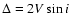 $\Delta=2V\sin i$