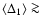 $\langle\Delta_{1}\rangle\ga$