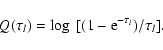 \begin{displaymath}Q(\tau_l) = \log~[(1-{\rm e}^{-\tau_l})/\tau_l].
\end{displaymath}