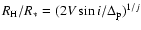 $R_{\rm H}/R_*= (2V\sin i/\Delta_{\rm p})^{1/j}$