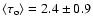 $\langle\tau_{\rm o}\rangle=2.4\pm0.9$