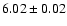 $6.02\pm0.02$