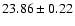 $23.86\pm0.22$