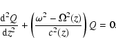 \begin{displaymath}%
\frac{{\rm d}^{2}Q}{{\rm d}z^{2}} + \left(\frac{\omega^{2} - \Omega^{2}(z)}{c^{2}(z)}\right)Q = 0.
\end{displaymath}