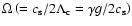 $\Omega\left(=c_{{\rm s}}/2\Lambda_{\rm c}=\gamma
g/2c_{{\rm s}}\right)$