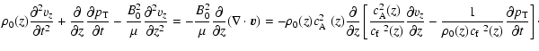 $\displaystyle %
\rho_0(z)\frac{\partial^2 v_z} {\partial t^2} +
\frac{\partial}...
...mbox{$c_{{\rm f}}$ }^2(z)}
\frac{\partial p_{{\rm T}}}{\partial t} \right]\cdot$