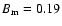 $B_{\rm m}=0.19$