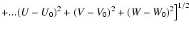 $\textstyle + ...(U-U_0)^2+(V-V_0)^2+(W-W_0)^2\big]^{1/2}$