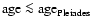 ${\rm age}\la {\rm age}_{\rm Pleiades}$