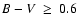 $B-V~\geq~0.6$