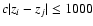 $c\vert z_i - z_j\vert \le 1000$
