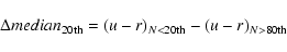 \begin{displaymath}\Delta median_{20{\rm th}}=(u-r)_{N<20{\rm th}}-(u-r)_{N>80{\rm th}}
\end{displaymath}