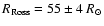 $R_{\rm Ross}=55\pm 4~R_\odot$