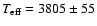 $T_{\rm eff}=3805\pm 55$