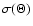 $\sigma(\Theta)$