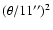 $(\theta / 11'')^2$