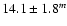 $14.1\pm 1.8^{m}$