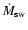$\dot M_{\rm sw}$