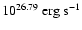 $10^{26.79}~{\rm erg}~{\rm s}^{-1}$