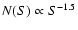 $N(S) \propto S^{-1.5}$