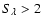 $ S_{\lambda} > 2$