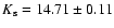 $K_{\rm s} = 14.71 \pm0.11$