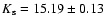 $K_{\rm s} = 15.19 \pm0.13$