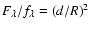 $F_\lambda/f_\lambda = (d/R)^2$