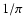 $1/\pi$