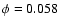 $\phi=0.058$