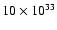 $10 \times 10^{33}$
